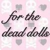 forthedeadolls